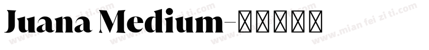 Juana Medium字体转换